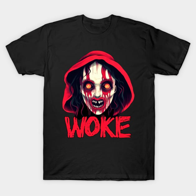 Fear of the Woke: Possessed Little Red Riding Woke T-Shirt by JDTee